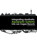 Integrated Aesthetic Aquaponic Systems into Las Vegas Resorts