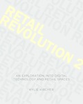Retail Revolution: E-Commerce Effects On Retail & Hospitality Architecture by Kylie Kircher