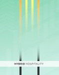 Hybrid Hospitality by John Gassaway