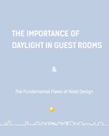 The Importance of Daylighting In Guest Rooms and The Fundamental Flaws of Hotel Design by Jairo Garcia