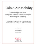 Urban Air Mobility: Envisioning UAM as an Integrated Form of Future Transport - A Las Vegas Case Study