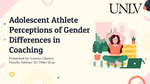 Adolescent Athlete Perceptions of Gender Differences in Coaching