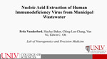 Nucleic Acid Extraction of Human Immunodeficiency Virus from Municipal Wastewater by Fritz Vanderford, Hayley Baker, and Ching-Lan Chang