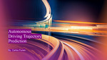 Autonomous Driving Trajectory Prediction