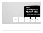 Police Shootings in the Mountain West, 2015 - 2021