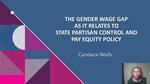 The Gender Wage Gap as it Relates to State Partisan Control and Pay Equity Policy