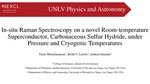 High Precision In-Situ Raman Spectroscopy on a Novel Room-Temperature Superconductor, Carbonaceous Sulfur Hydride, Under Pressure and Cryogenic Temperatures by Faraz Mostafaeipour, Keith V. Lawler Ph.D., and Ashkan Salamat Ph.D.