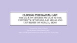 Closing the Racial Gap: The Lack of Diverse Faculty at the University of Nevada, Las Vegas and University of Nevada, Reno by Olivia K. Cheche