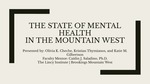The State of Mental Health in the Mountain West by Olivia K. Cheche, Kristian Thymianos, and Katie M. Gilbertson