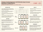A Study on the Development of a Self-Motivation App to Increase Motivation in College Students by Paige Barker, Nathan Guerrero, and Kyla Sannadan sannadan@unlv.nevada.edu